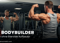 Muskeln ohne Steroide Aufbauen
